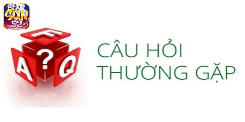 Câu hỏi về đăng ký SUN52