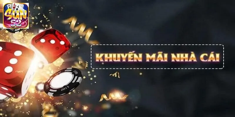 Điều kiện nhận khuyến mãi SUN52