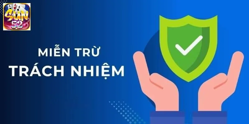 Giới thiệu về miễn trừ trách nhiệm SUN52