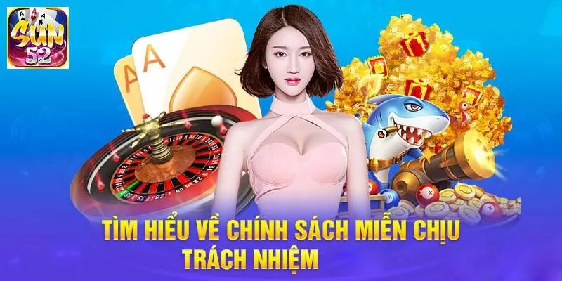 Nội dung miễn trừ trách nhiệm SUN52