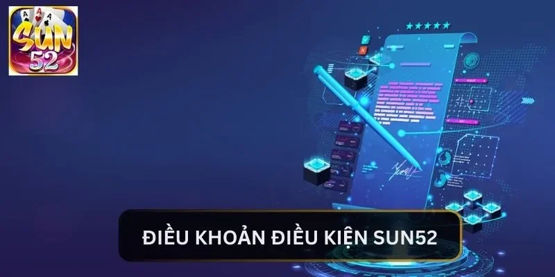 Quy định quan trọng tại SUN52